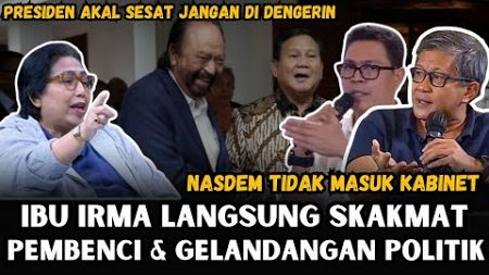 NASDEM TIDAK MASUK KABINET, IBU RIMA LANGSUNG SKAKMAT PEMBENCI DAN GELANDANGAN POLITIK!