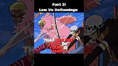 Law Vs Doflamingo Part 3 Last! #anime #Onepiece #Law #Doflamingo