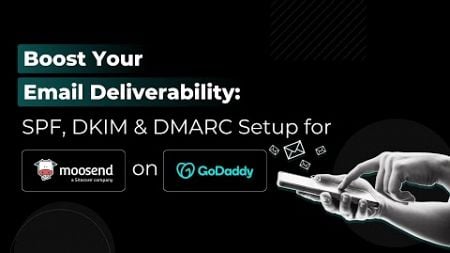 Step-by-Step: Set Up SPF, DKIM &amp; DMARC for Moosend on GoDaddy