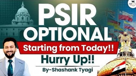 UPSC PSIR Optional | Paid Batch Starting from Today | Know All About | StudyIQ IAS