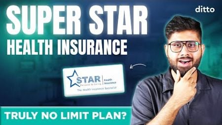 Star Health Super Star Health Plan | *HONEST REVIEW* | Pros, Cons &amp; Features | Ditto Insurance