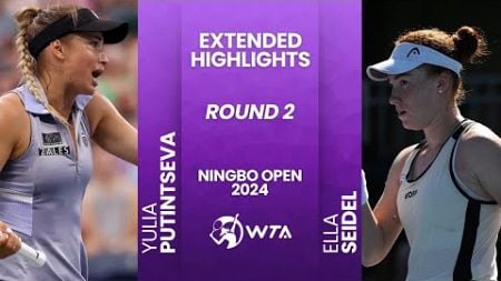 Yulia Putintseva vs Ella Seidel | R2 Ningbo Open 2024 | #WTA Highlights