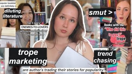 is booktok ruining it for authors?💸trope marketing, dilution of literature + the publishing industry