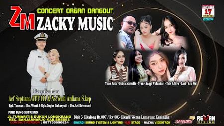 ZACKY MUSIC LIVE DS. CIKADU WETAN LURAGUNG KUNINGAN 17 OKTOBER 2024