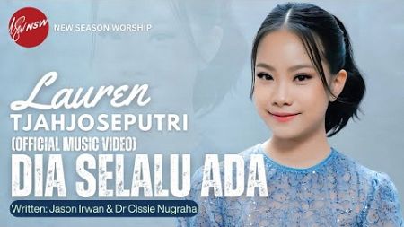 DIA SELALU ADA - LAUREN TJAHJOSEPUTRI (OFFICIAL MUSIC VIDEO)