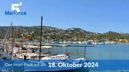 Nachrichten am 18. Oktober 2024 | 5 Minuten Mallorca – der Insel-Podcast 1075