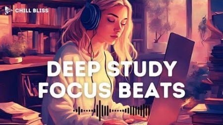 Ultimate Focus: Deep Study Lo-Fi Hip Hop Beats for Productivity 🎧✨