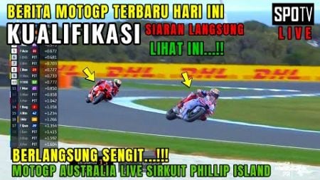 Live🔴KUALIFIKASI MOTOGP AUSTRALIA 2024,BERITA MOTOGP HARI INI,MOTOGP HARI INI,MARC MARQUEZ POLE