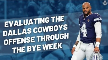 Evaluating The Dallas Cowboys At The Bye Week | Blogging The Boys