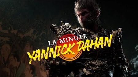 BLACK MYTH: WUKONG - &quot;Le mythe qui balaie le marketing prédictif&quot; : LA MINUTE YANNICK DAHAN