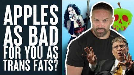 Apples Are As Bad For You As Trans Fats?! | What the Fitness | Biolayne