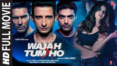 Wajah Tum Ho (Full Movie): Sharman Joshi, Gurmeet Choudhary, Sana Khan, Rajniesh Duggall | T-Series