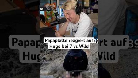 Papaplatte reagiert auf Hugos Geschäft bei 7 vs. Wild #papaplatte