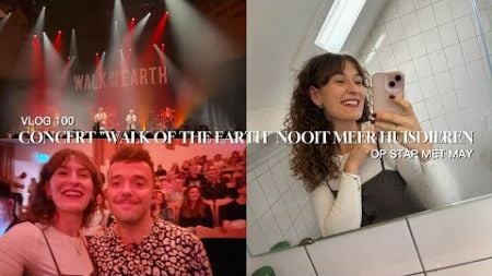 CONCERT &quot;WALK OF THE EARTH&quot; NOOIT MEER HUISDIEREN | Vlog #100