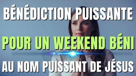 Priere Du Matin - Bénédiction Puissante Pour Un Samedi dans la confiance de l Éternel