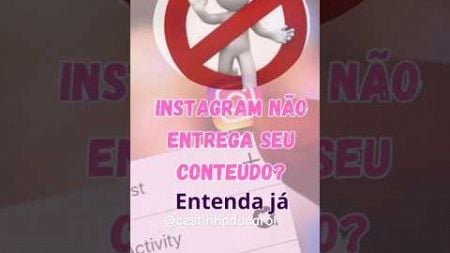 Instagram não está entregando seu conteúdo? Entenda já! #algoritimo #instagram #marketing