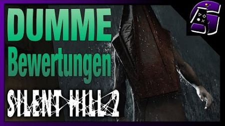 SILENT HILL 2 Bewertungen die DÄMLICH sind!