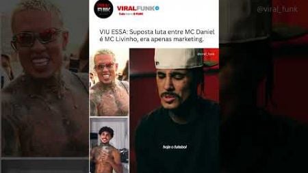 ERA MARKETING 😱 LUTA ENTRE MC DANIEL E MC LIVINHO É TUDO MARKETING, veja: