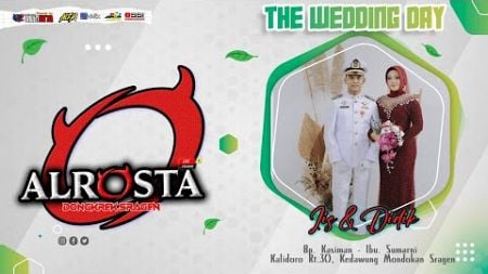 🔴LIVE ALROSTA DONGKKREKII WEDDING IIS &amp; DIDIK II ALVA SOUND (Mz Lando)II AA MEDIA A2 II KALIDORO