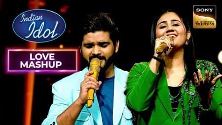 ‘Saiyyan’ पर ये Duet सुनकर Emotional और Proud हुए Judges | Indian Idol 14 | Love Mashups