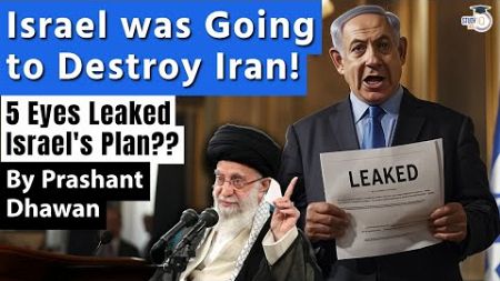 Leaked Top Secret Documents show Israel was Going to Destroy Iran | Who leaked this?