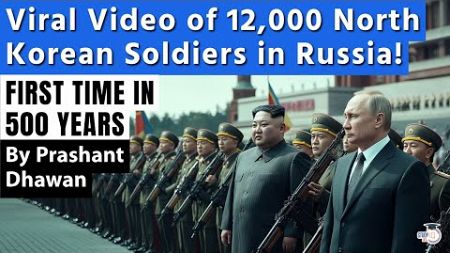 Viral Video of North Korean Soldiers in Russia Ukraine War | First Step Towards World War 3