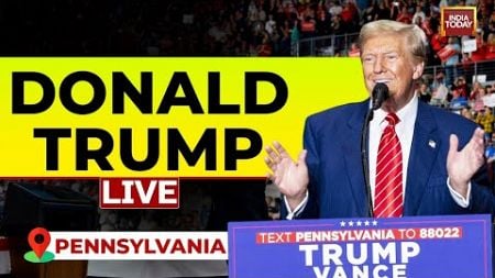 LIVE | Donald Trump Holds Rally In Latrobe, Pennsylvania | Trump Vs Harris | US Election LIVE |