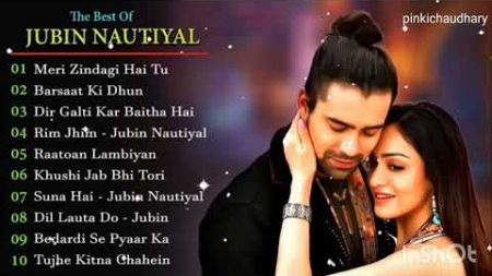 best of jubin nautiyal | top 10 | melody songs | romantic song