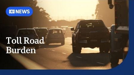 Australian drivers hit hard by the rising cost of toll roads | ABC News