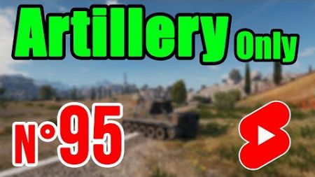 Artillery Only &amp; Babylon Mode | N° 95 | World of Tanks #shorts