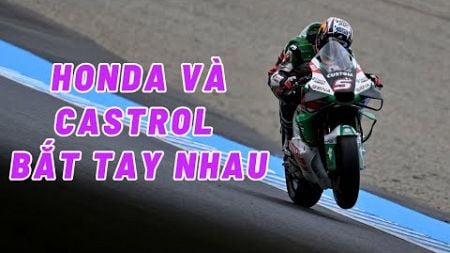 Honda hợp tác với Castrol sau khi chia tay Repsol ở MotoGP