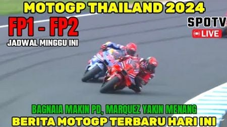 BRUTAL🔴MOTOGP THAILAND 2024,BERITA MOTOGP HARI INI, MARC MARQUEZ BAGNAIA MENGGILA, MOTOGP HARI INI