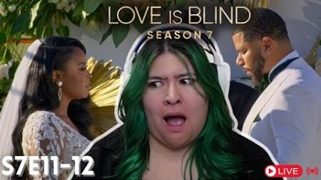 Therapist Watches Love is Blind S7 E11-12 | Please Let There Be a Run Away Bride 🙏