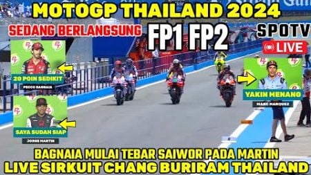 LIVE HARI INI🔴FP1 FP2 MOTOGP THAILAND 2024,BERITA MOTOGP HARI INI, MOTOGP HARI INI,BAGNAIA VS MARTIN