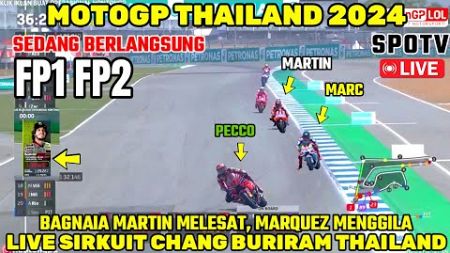 TERKINI🔴FP1 FP2 MOTOGP THAILAND 2024,BERITA MOTOGP HARI INI, MOTOGP HARI INI,BAGNAIA MARTIN MARQUEZ