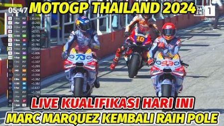 KUALIFIKASI MOTOGP THAILAND 2024‼️MARC MARQUEZ POLE POSITION🔥BERITA MOTOGP HARI INI, MOTOGP HARI INI