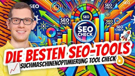 Suchmaschinenoptimierung Tool Check leicht gemacht 📈 Die besten SEO-Tools für Deinen Erfolg! 🚀