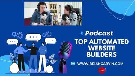 Podcast - Top Automated Website Builders