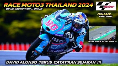 HOROR ‼️ DRAMA JELANG FINISH 🇹🇭 Moto3 Thailand 2024 FULLRACE H/L || DAVID ALONSO TERUS CATAT SEJARAH