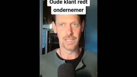 Oude klant redt ondernemer