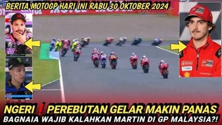 LIVE BERITA MOTOGP TERBARU HARI INI RABU 30 OKTOBER 2024❗️MOTOGP HARI INI❗️MOTOGP 2024❗️MOTOGP TODAY