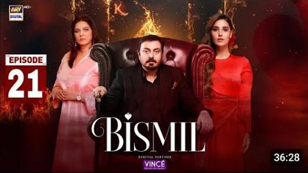 Bismil Episode 21 - Naumaan Ijaz &amp; Hareem Faroq - ARY digital drama