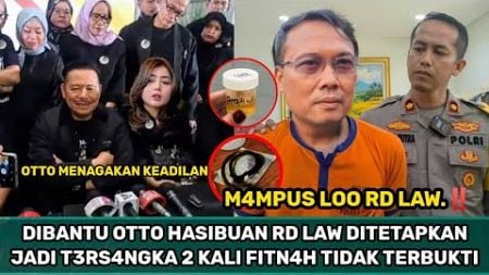 RD LAW DITETAPKAN JADI TERSANGKA