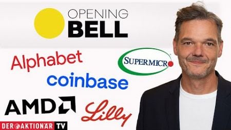 Opening Bell: Super Micro, Alphabet, AMD, Meta, Microsoft, Eli Lilly, Coinbase, Booking Holdings