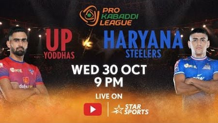 Pro Kabaddi League 11 | FULL MATCH LIVE | UP Yoddhas vs Haryana Steelers | 30 OCT, 9 PM