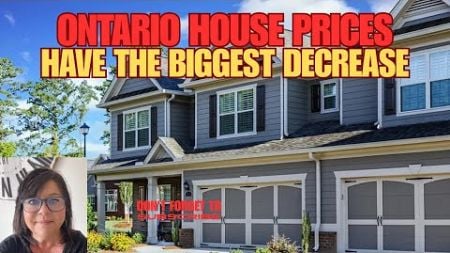 ONTARIO REAL ESTATE MARKET SEES THE LARGEST PRICE DECREASE