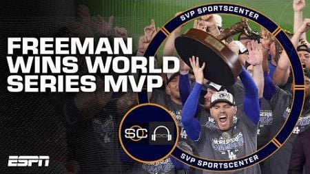 Freddie Freeman wins World Series MVP 🏆 | SC with SVP