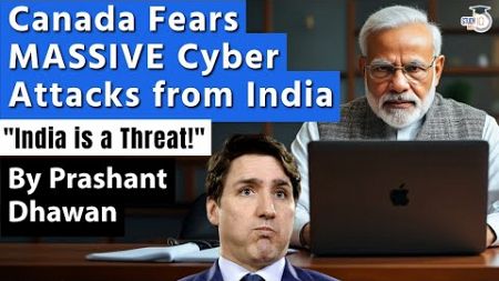 Canada Fears MASSIVE Cyber Attacks from India | India declared a threat by Canada