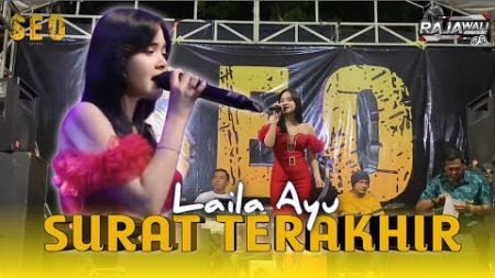 Surat Terakhir - Laila Ayu - SEO music RAJAWALI Audio