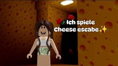 Ich spiele Cheese escabe✨